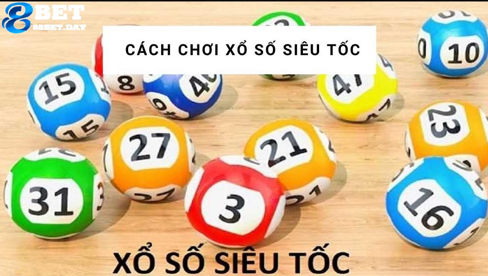 Các bước thực hiện chơi xổ số thần tốc tại nhà cái 88bet hiệu quả